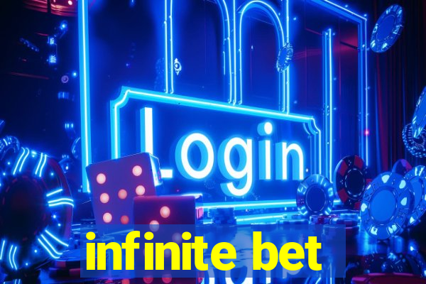 infinite bet